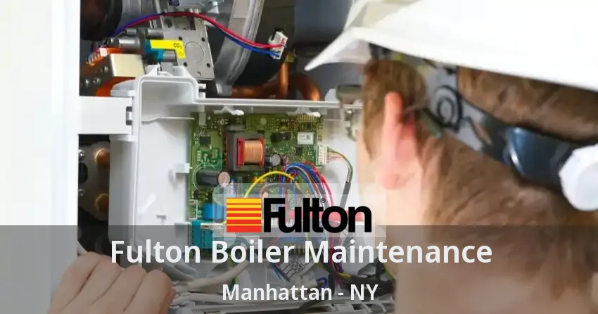 Fulton Boiler Maintenance Manhattan - NY