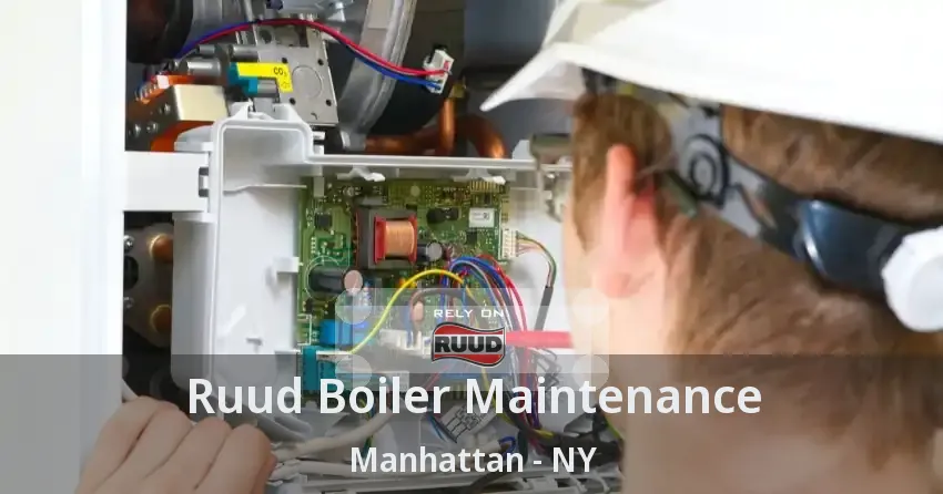 Ruud Boiler Maintenance Manhattan - NY