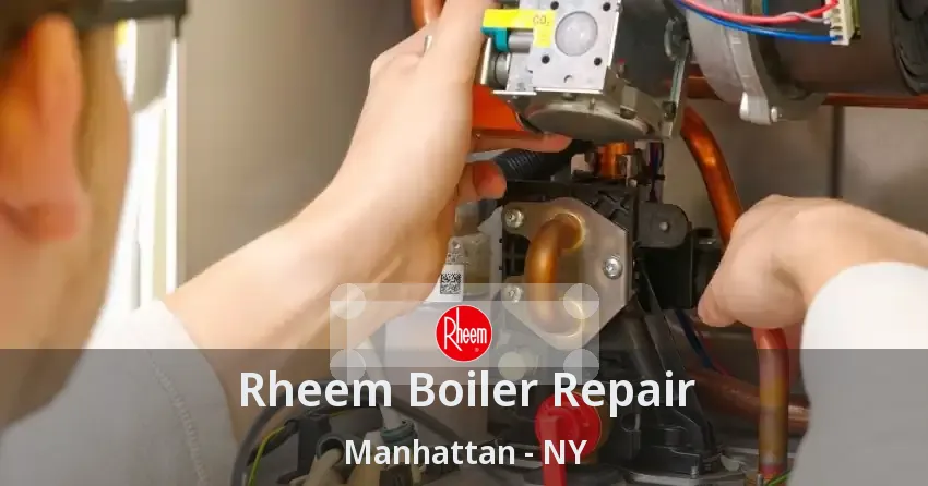 Rheem Boiler Repair Manhattan - NY