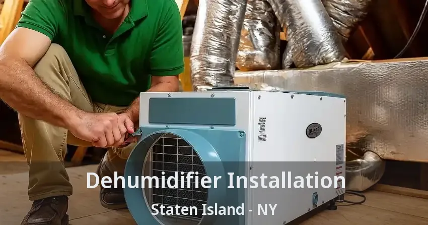 Dehumidifier Installation Staten Island - NY