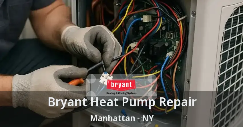 Bryant Heat Pump Repair Manhattan - NY