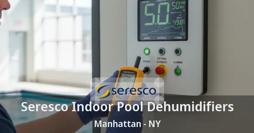 Seresco Indoor Pool Dehumidifiers Manhattan - NY