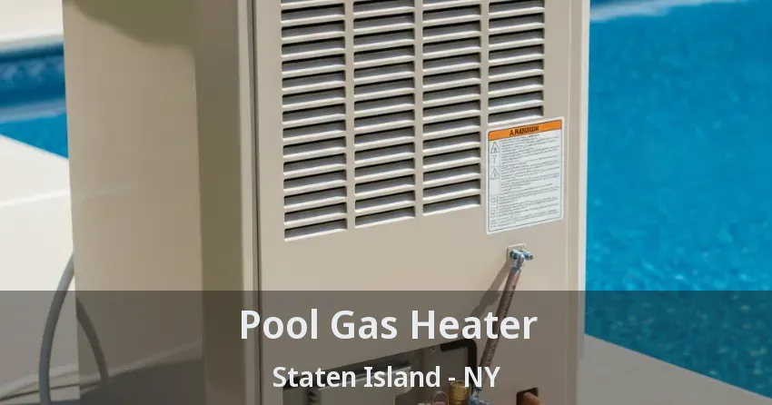 Pool Gas Heater Staten Island - NY