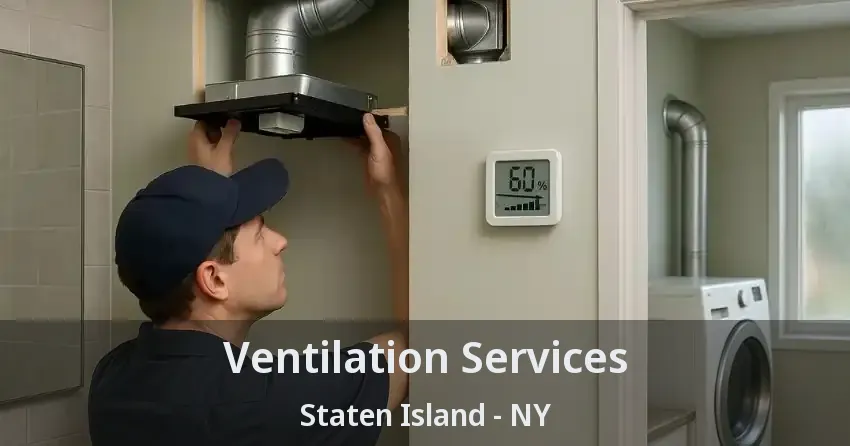 Ventilation Services Staten Island - NY